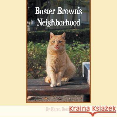 Buster Brown's Neighborhood Karen A Boxell 9781663232212