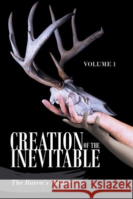 Creation of the Inevitable: Volume 1 The Raven's Doctor 9781663233899