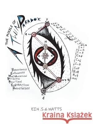 The Puzzle of a Twin Paradox Ein S, Watts 9781663234995 iUniverse