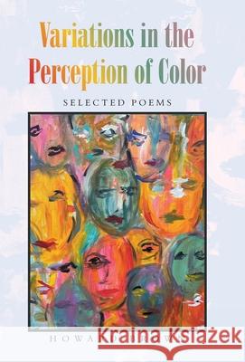 Variations in the Perception of Color: Selected Poems Howard Brown 9781663235183