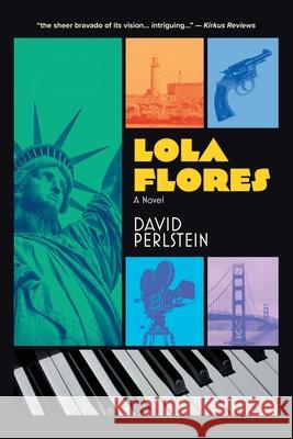 Lola Flores David Perlstein 9781663237637 iUniverse
