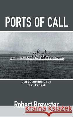 Ports of Call Robert Brewster 9781663263711