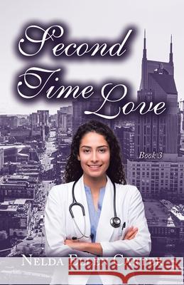 Second Time Love: Book 3 Nelda Ellen Carter 9781663263759