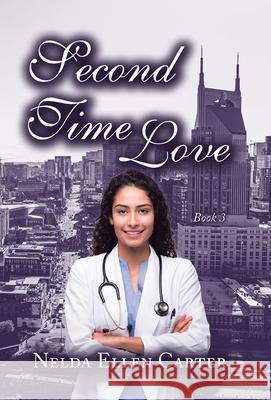 Second Time Love: Book 3 Nelda Ellen Carter 9781663263766