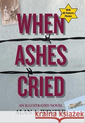 When Ashes Cried Alan a. Winter 9781663272720 iUniverse