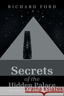 Secrets of the Hidden Palace: The Great Pyramid and Timaeus Richard Ford 9781663274120 iUniverse