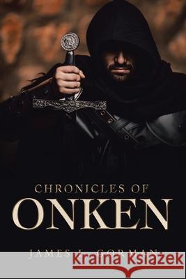 Chronicles of Onken James L. Gorman 9781663274397