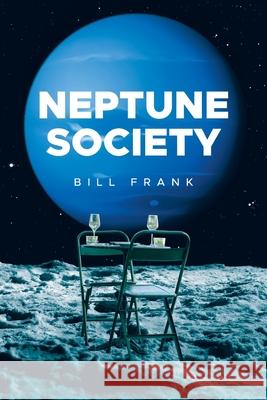 Neptune Society Bill Frank 9781663275271 iUniverse