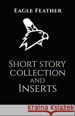 Short story collection and inserts Eagle Feather 9781663276995