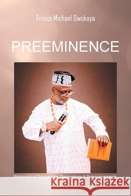 Preeminence Prince Michael Owokoya 9781663277909 iUniverse
