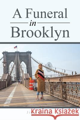 A Funeral in Brooklyn Jim Farrell 9781663278029