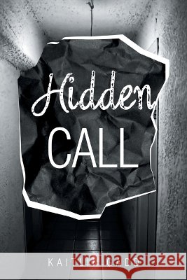 Hidden Call Kaitlin Gadd 9781663282095