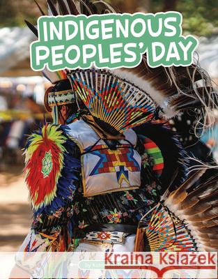 Indigenous Peoples' Day Katrina M. Phillips 9781663926340 Pebble Books