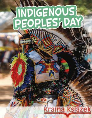 Indigenous Peoples' Day Katrina M. Phillips 9781663926401 Pebble Books