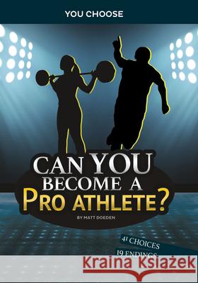 Can You Become a Pro Athlete?: An Interactive Adventure Matt Doeden 9781663958983 Capstone Press