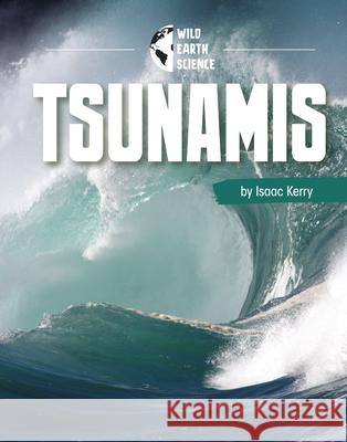 Tsunamis Isaac Kerry 9781663976987 Pebble Books