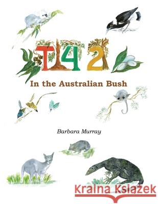 Tea for Two: In the Australian Bush Barbara Murray 9781664102873 Xlibris Au