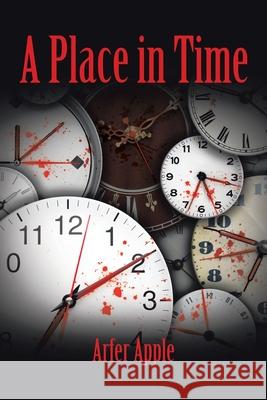 A Place in Time Arfer Apple 9781664105768