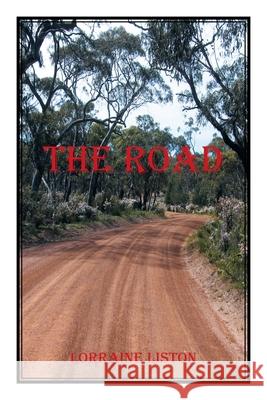 The Road Lorraine Liston 9781664106123