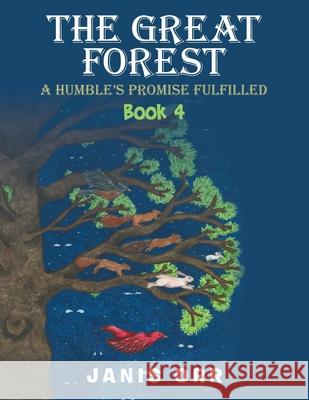 The Great Forest: Book 4 Janis Orr 9781664109841