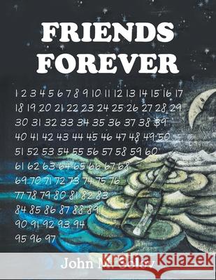 Friends Forever John M Solov 9781664109902