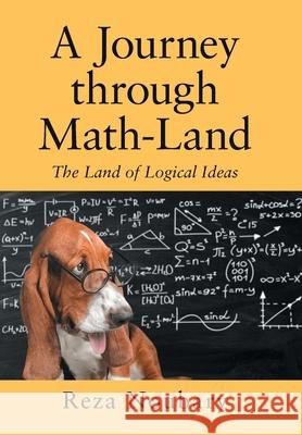 A Journey Through Math-Land Reza Noubary 9781664110557