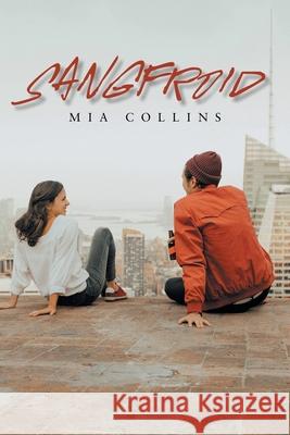 Sangfroid Mia Collins 9781664117365 Xlibris UK