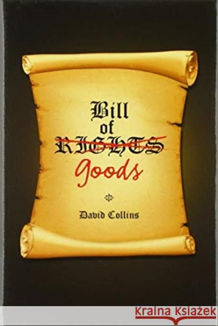 Bill of Goods David Collins 9781664119475 Xlibris Us