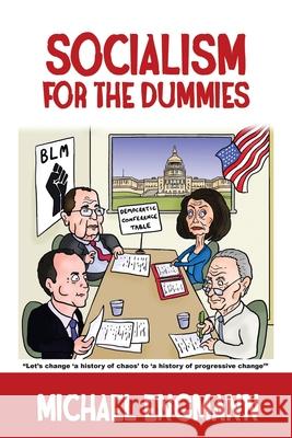 Socialism for the Dummies Michael Engmann 9781664119901 Xlibris Us