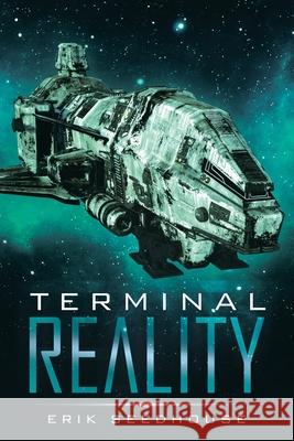 Terminal Reality Erik Seedhouse 9781664122932