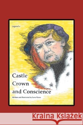 Castle, Crown & Conscience Suna Flores 9781664127425
