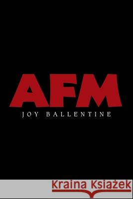 Afm Joy Ballentine 9781664127722