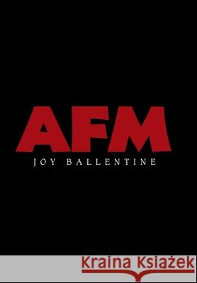 Afm Joy Ballentine 9781664127746