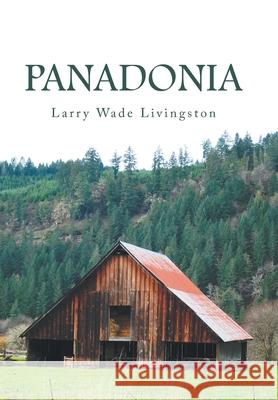 Panadonia Larry Wade Livingston 9781664130838 Xlibris Us