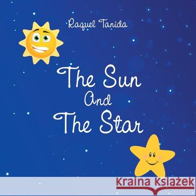 The Sun and the Star Raquel Tanida 9781664136021