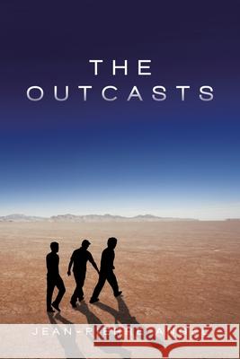 The Outcasts Jean-Pierre Angel 9781664137424