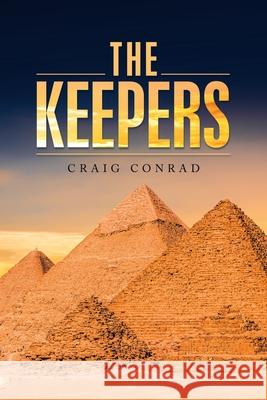 The Keepers Craig Conrad 9781664137875 Xlibris Us