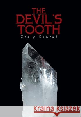 The Devil's Tooth Craig Conrad 9781664141094