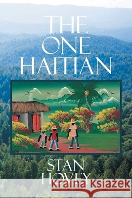 The One Haitian Stan Hovey 9781664142633