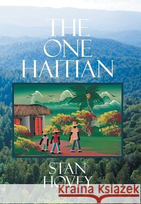 The One Haitian Stan Hovey 9781664142640