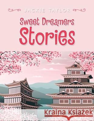 Sweet Dreamers Stories Jackie Taylor 9781664143388