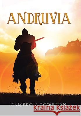 Andruvia Cameron Cowburn 9781664146006 Xlibris Us