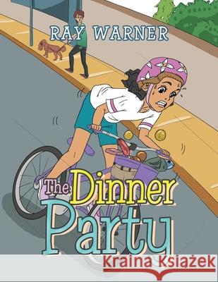 The Dinner Party Ray Warner 9781664149533