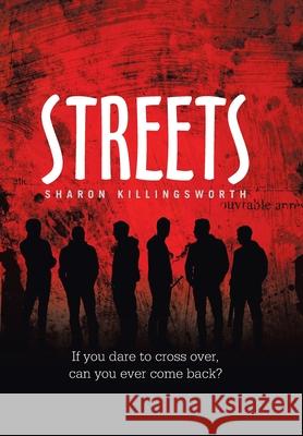 Streets Sharon Killingsworth 9781664150461 Xlibris Us