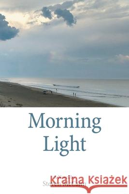 Morning Light Steven McCann 9781664151154