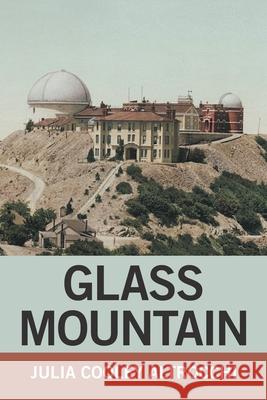 Glass Mountain Julia Cooley Altrocchi 9781664153288