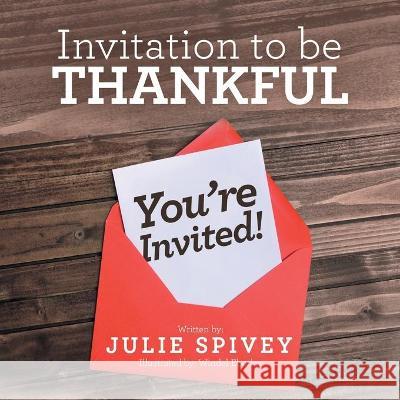 Invitation to Be Thankful Julie Spivey, Windel Eborlas 9781664158832