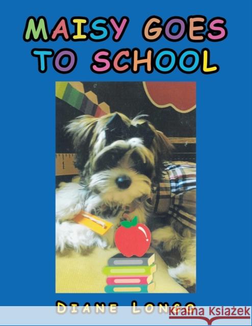 Maisy Goes to School Diane Longo 9781664160972