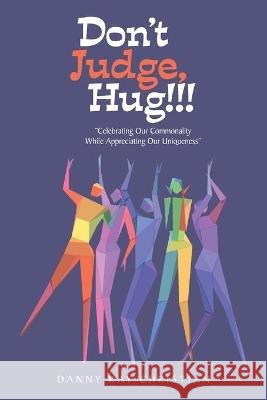 Don't Judge, Hug!!!: 