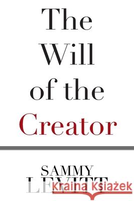 The Will of the Creator Sammy Levitt 9781664162242
